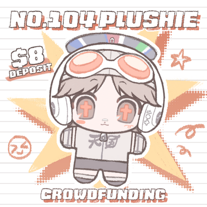 No.104 Plushie Crowdfunding